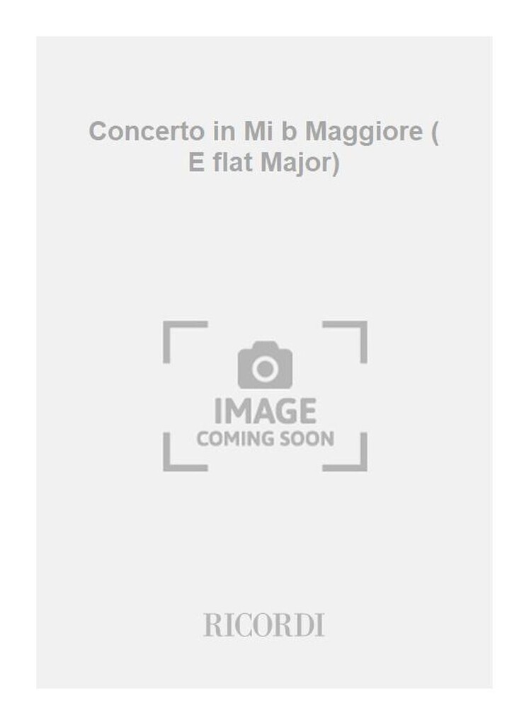 Concerto in Mi b Maggiore ( E flat Major)